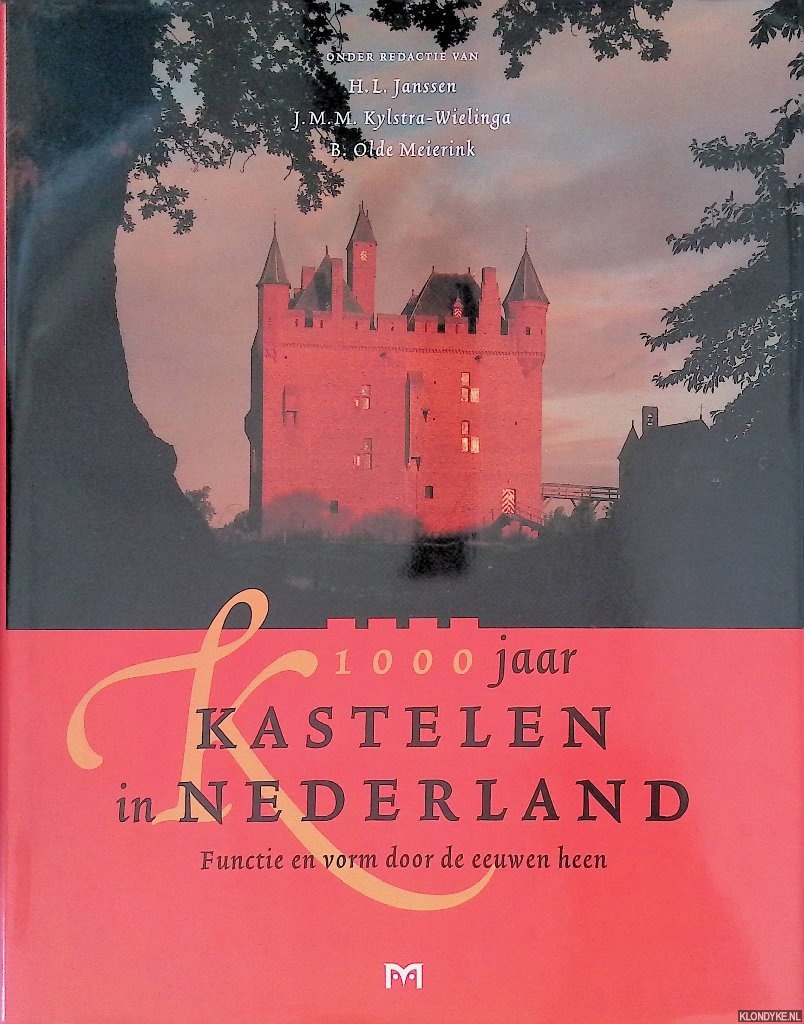 Janssen, H.L. - en anderen (redactie) - Het Nederlandse kasteel: functie en vorm door de eeuwen heen