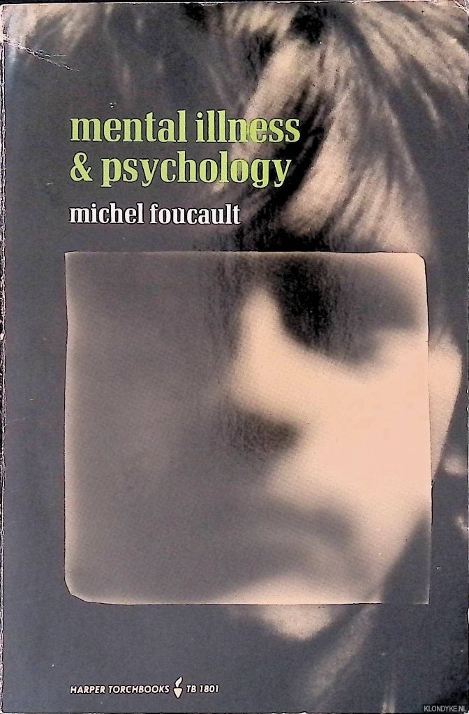 Foucault, Michel - Mental Illness & Psychology