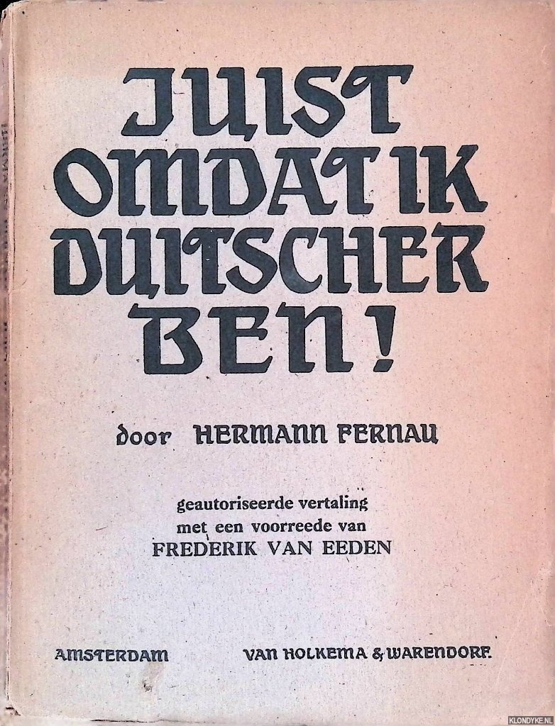 Fernau, Hermann - Juist omdat ik Duitscher ben: Een beschouwing van het boek 