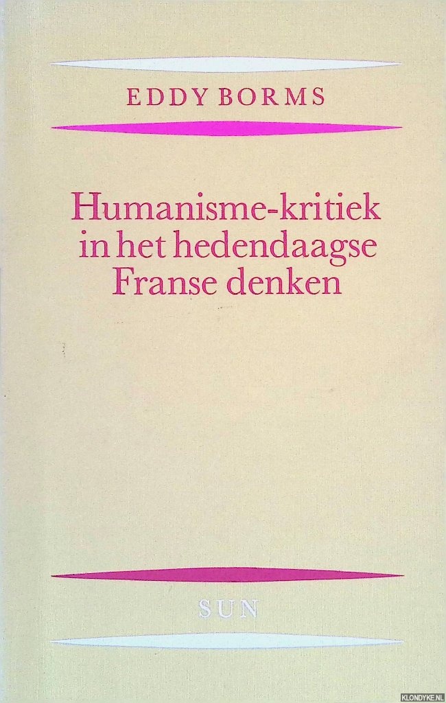 Borms, Eddy - Humanisme-kritiek in het hedendaagse Franse denken