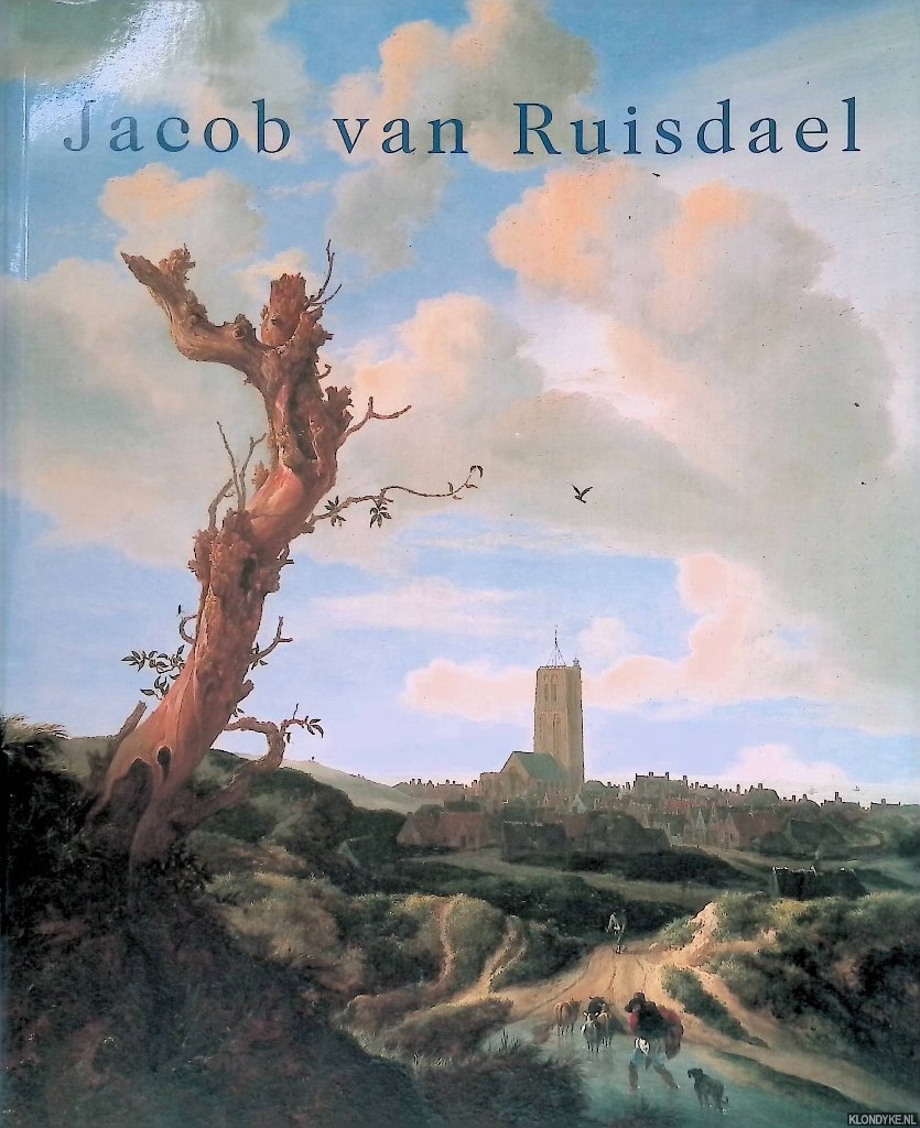 Sitt, Martina - en anderen - Jacob van Ruisdael: De revolutie van het Hollandse landschap