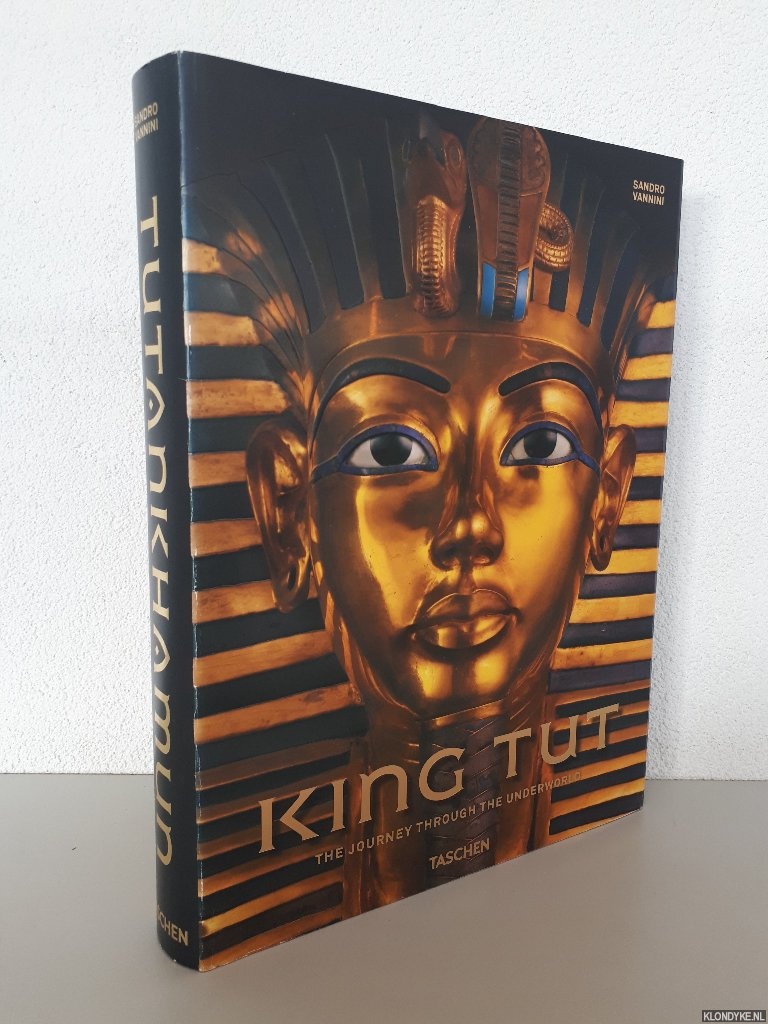 Vannini, Sandro - King Tut: The Journey through the Underworld