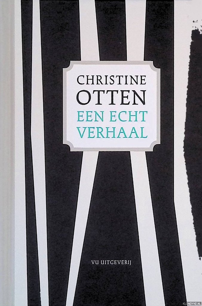 Otten, Christine - Een echt verhaal