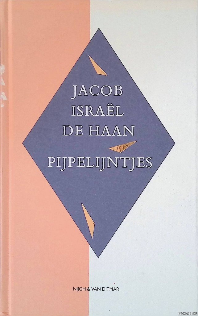 Haan, Jacob Isral de - Pijpelijntjes