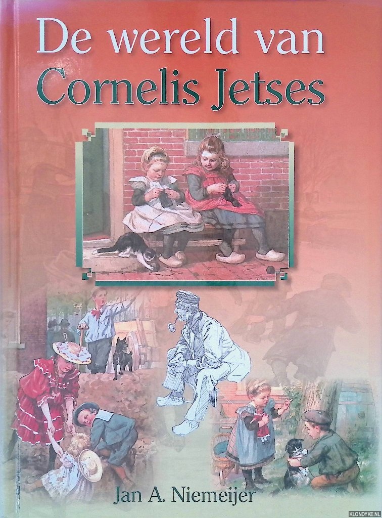 Niemeijer, Jan A. - De wereld van Cornelis Jetses