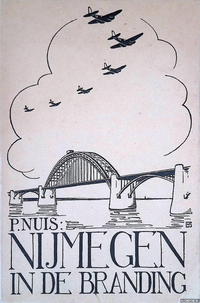 Nuis, P. - Nijmegen in de branding