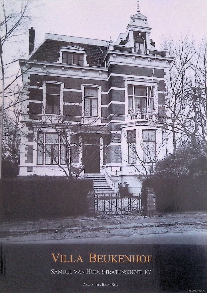 Balm-Kok, Angenetha - Villa Beukenhof: Samuel van Hoogstratensingel 87