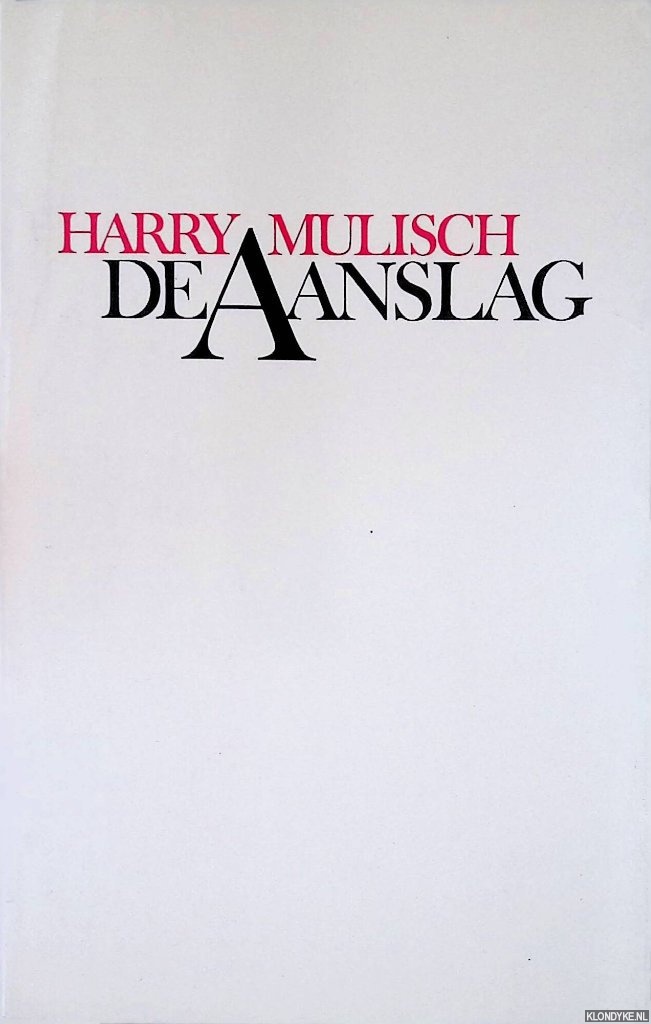 Mulisch, Harry - De aanslag