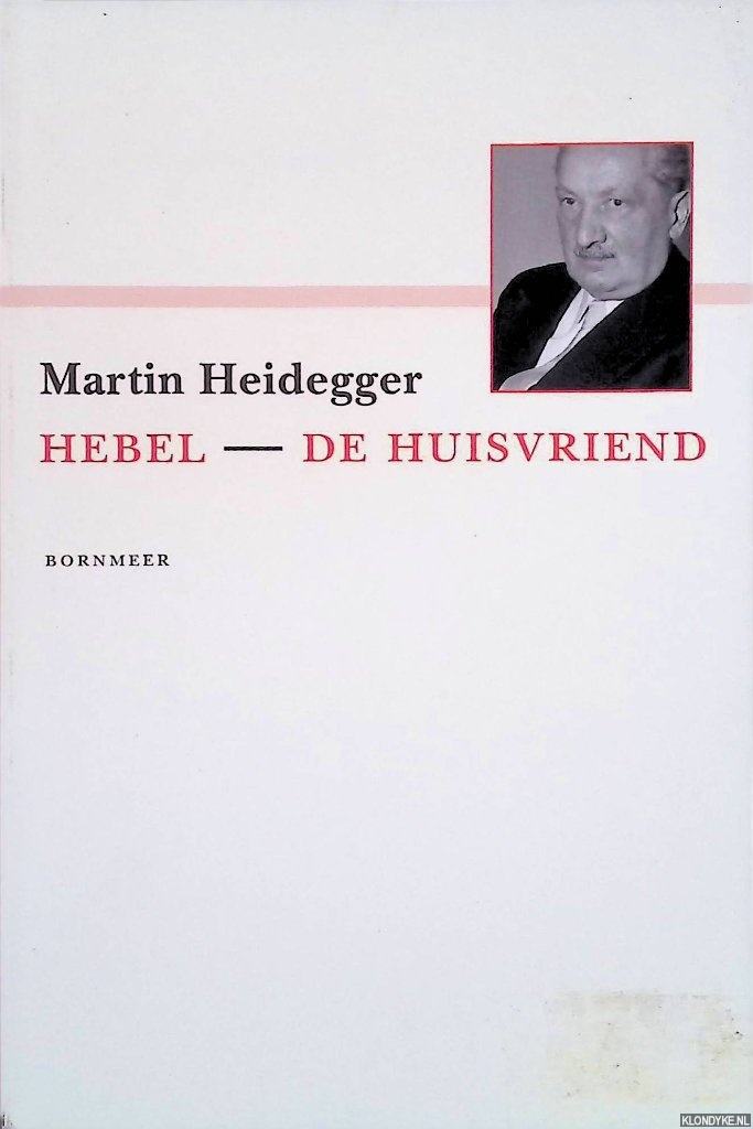 Heidegger, Martin - Hebel: De Huisvriend
