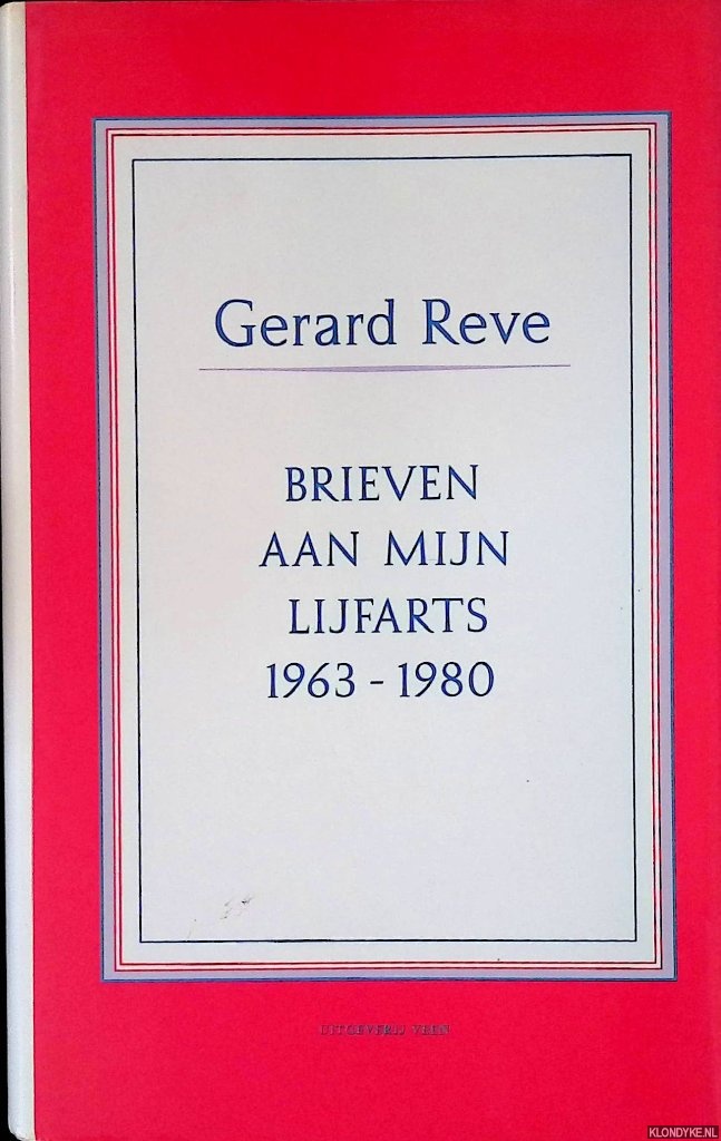 Reve, Gerard - Brieven aan mijn lijfarts 1963-1980