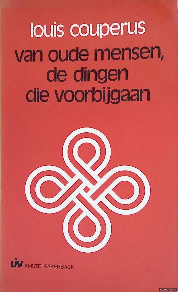 Couperus, Louis - Van oude mensen dingen die voorbijgaan