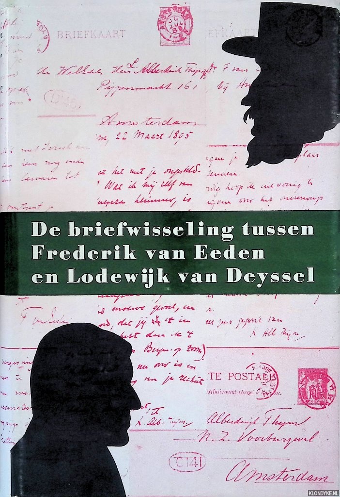 Tricht, H.W. van & Harry G.M. Prick - De briefwisseling tussen Frederik van Eeden en Lodewijk van Deyssel