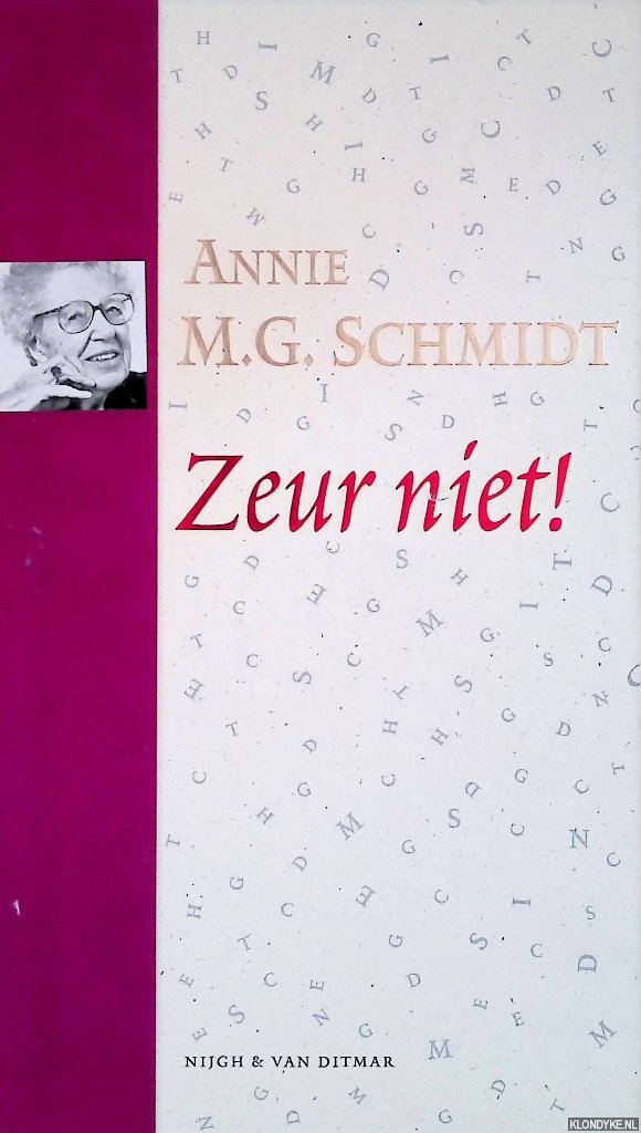 Schmidt, Annie M.G. - Zeur niet! + CD