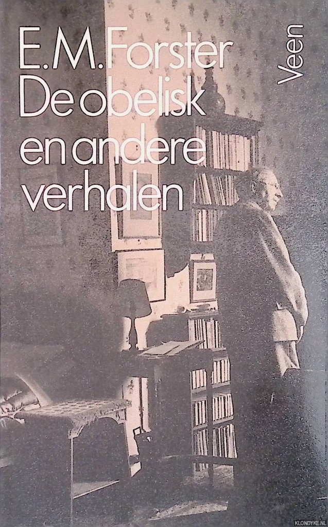 Forster, E.M. - De obelisk en andere verhalen