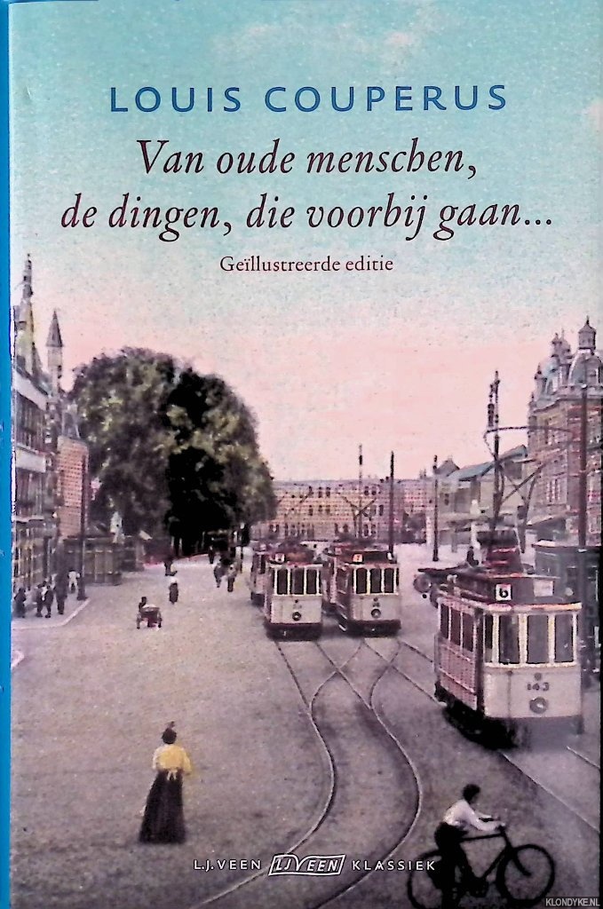Couperus, Louis - Van oude menschen, de dingen, die voorbijgaan