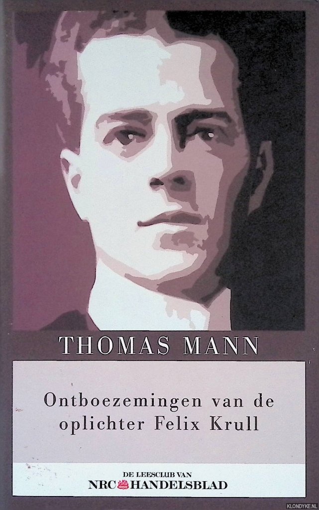 Mann, Thomas - Ontboezemingen van de oplichter Felix Krull