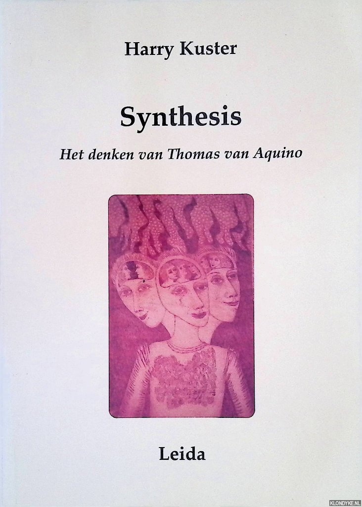 Kuster, Harry - Synthesis: Het denken van Thomas van Aquino