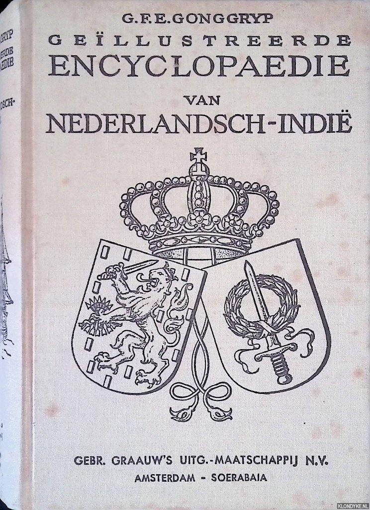 Gonggryp, G.F.E. - Gellustreerde encyclopaedie van Nederlandsch-Indi