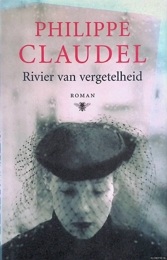 Claudel, Philippe - Rivier van vergetelheid