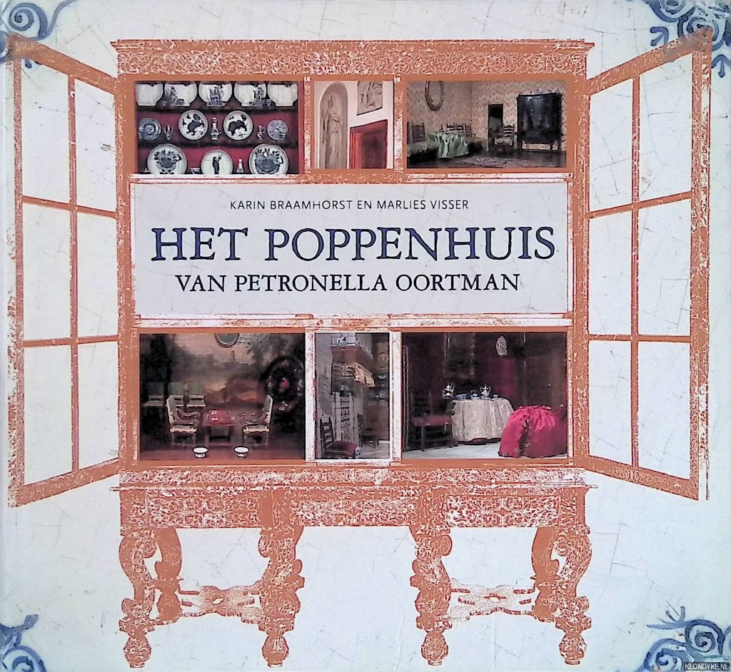 Braamhorst, Karin & Marlies Visser - Het Poppenhuis van Petronella Oortman