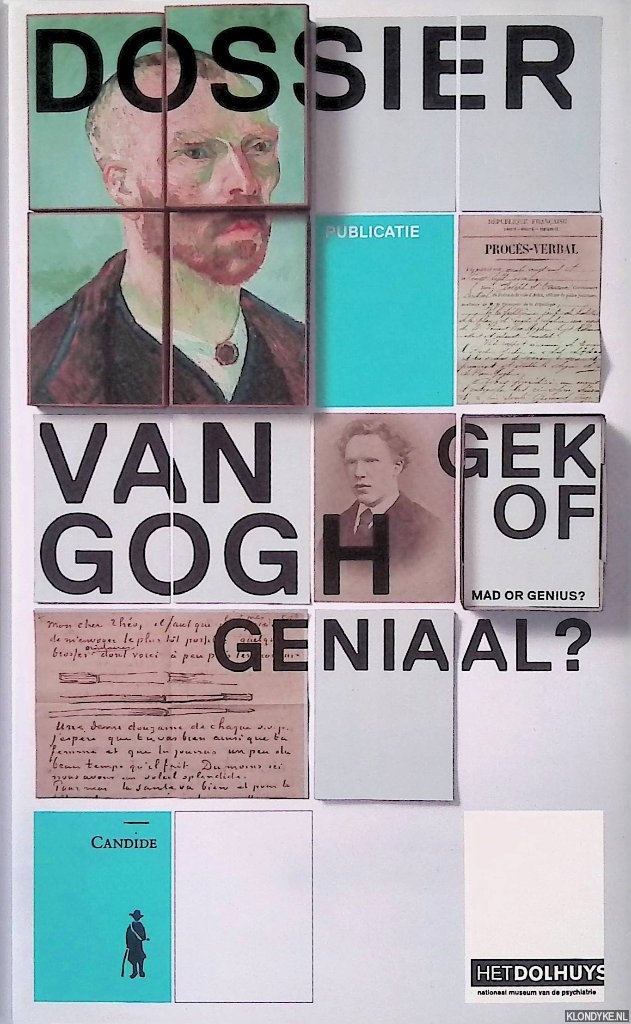 Jansen, Leo - Het dossier Vincent van Gogh: gek of geniaal?