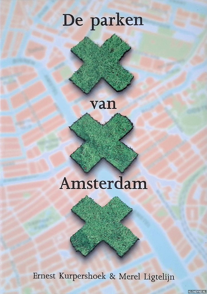 Kurpershoek, Ernest & Merel Ligtelijn - De parken van Amsterdam