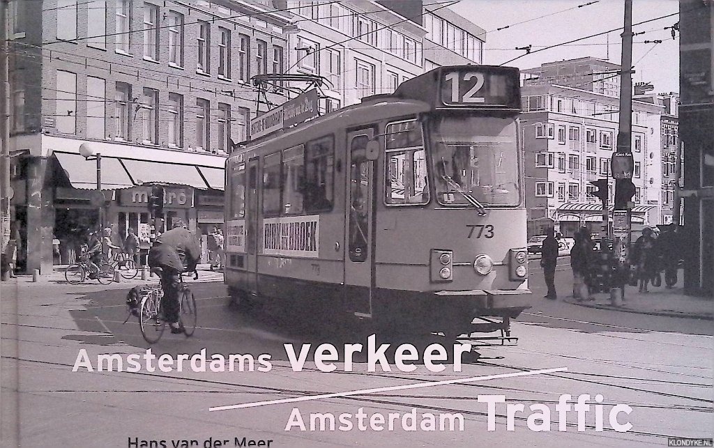 Meer, Hans vand er - Amsterdams verkeer = Amsterdam Traffic