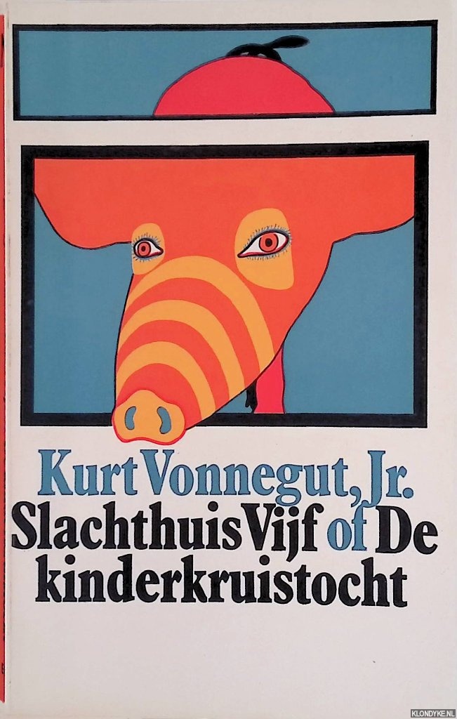 Vonnegut, Kurt - Slachthuis vijf of De kinderkruistocht