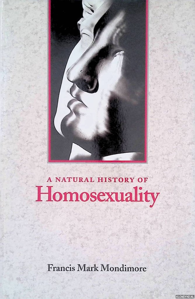 Mondimore, Francis Mark - A Natural History of Homosexuality