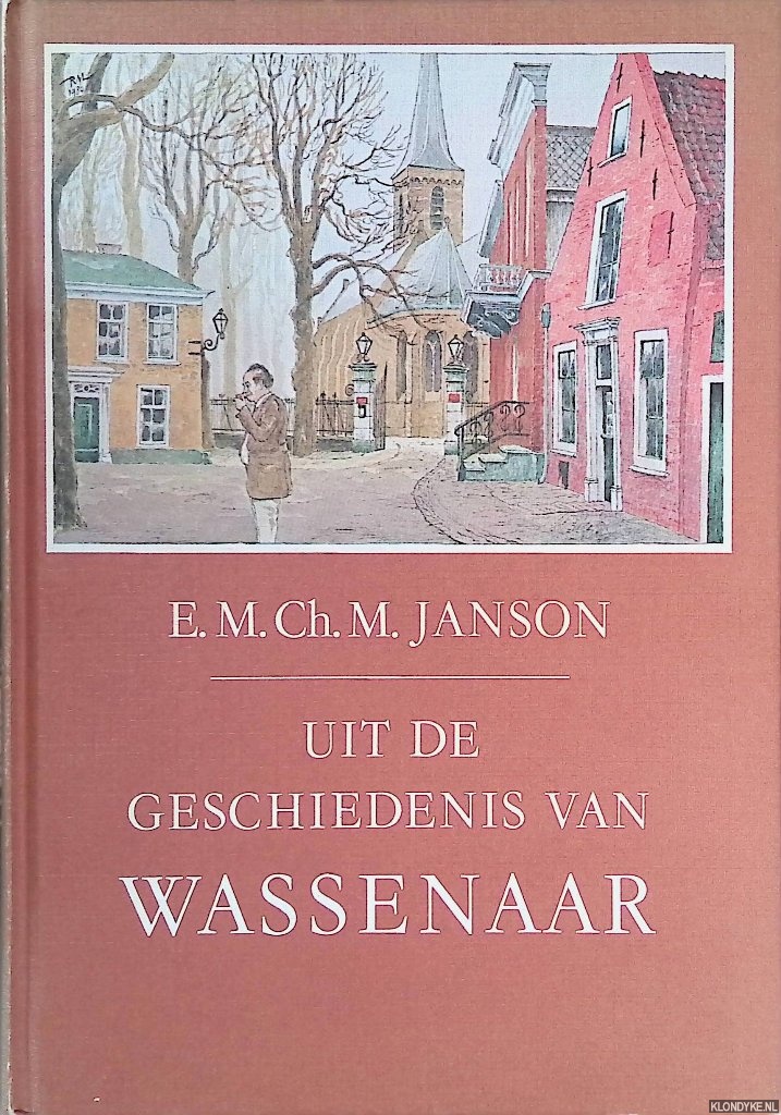 Jansen, E.M.Ch.M. - Uit de geschiedenis van Wassenaar