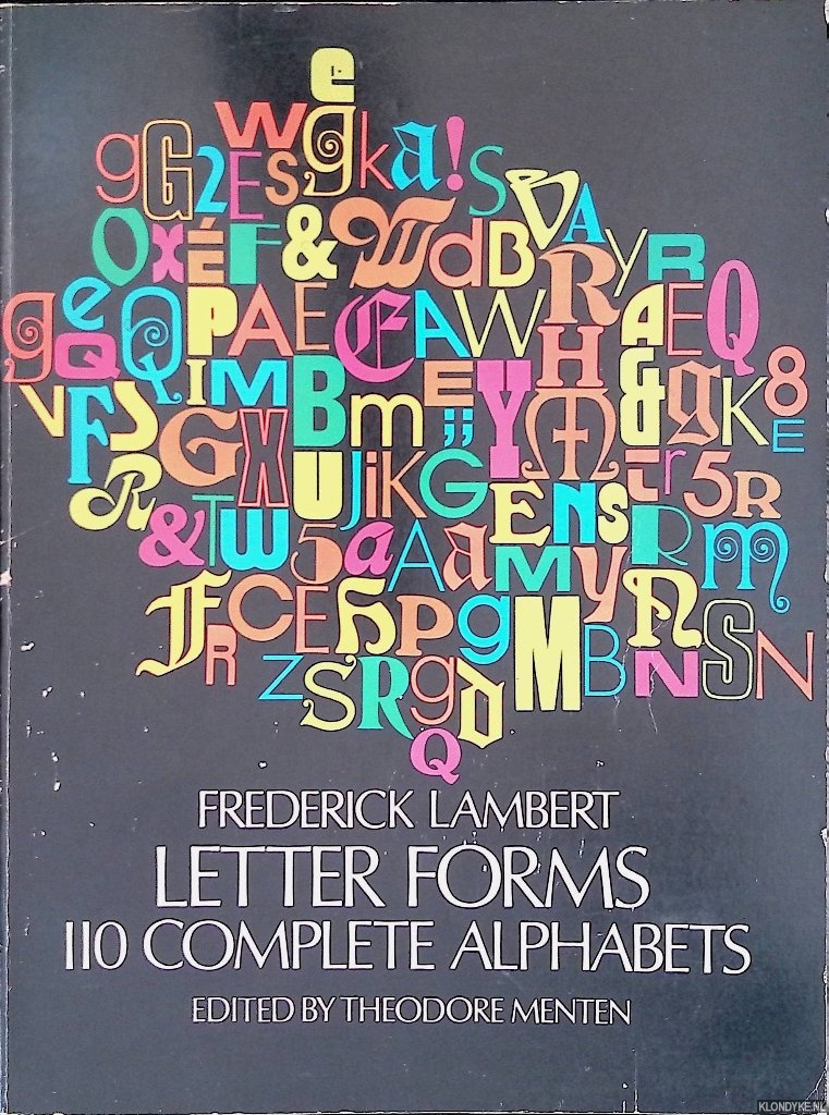 Lambert, Frederick & Theodore Menten (editor) - Letter Forms: 110 Complete Alphabets