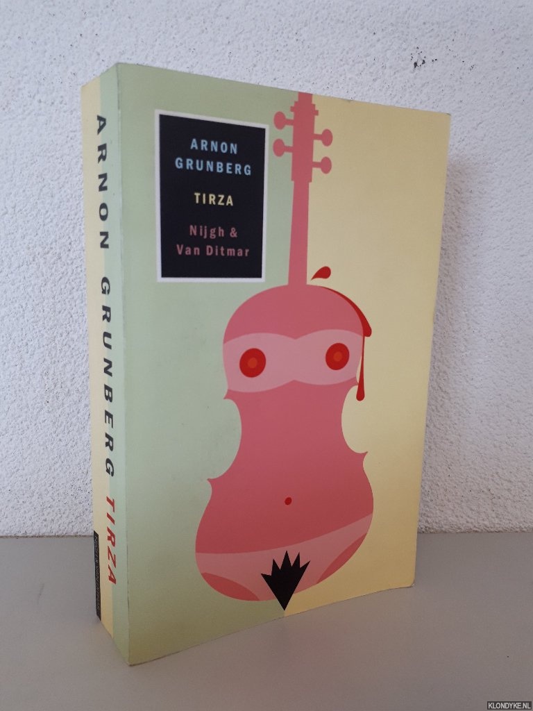 Grunberg, Arnon - Tirza *GESIGNEERD*