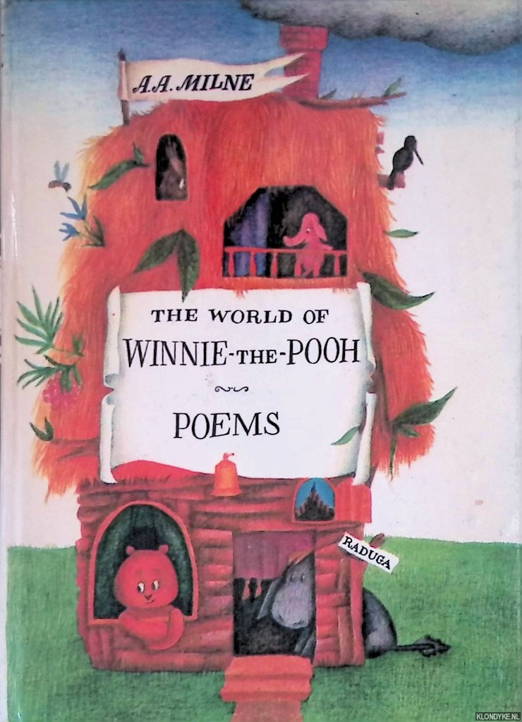 Milne, A.A. - Winnie-the-Pooh; The House at Pooh Corner; When We Were Very Young; Now We Are Six