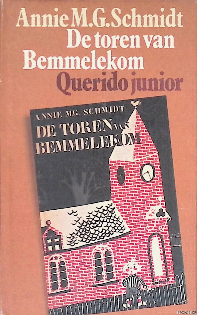 Schmidt, Annie M.G. - De toren van Bemmelekom