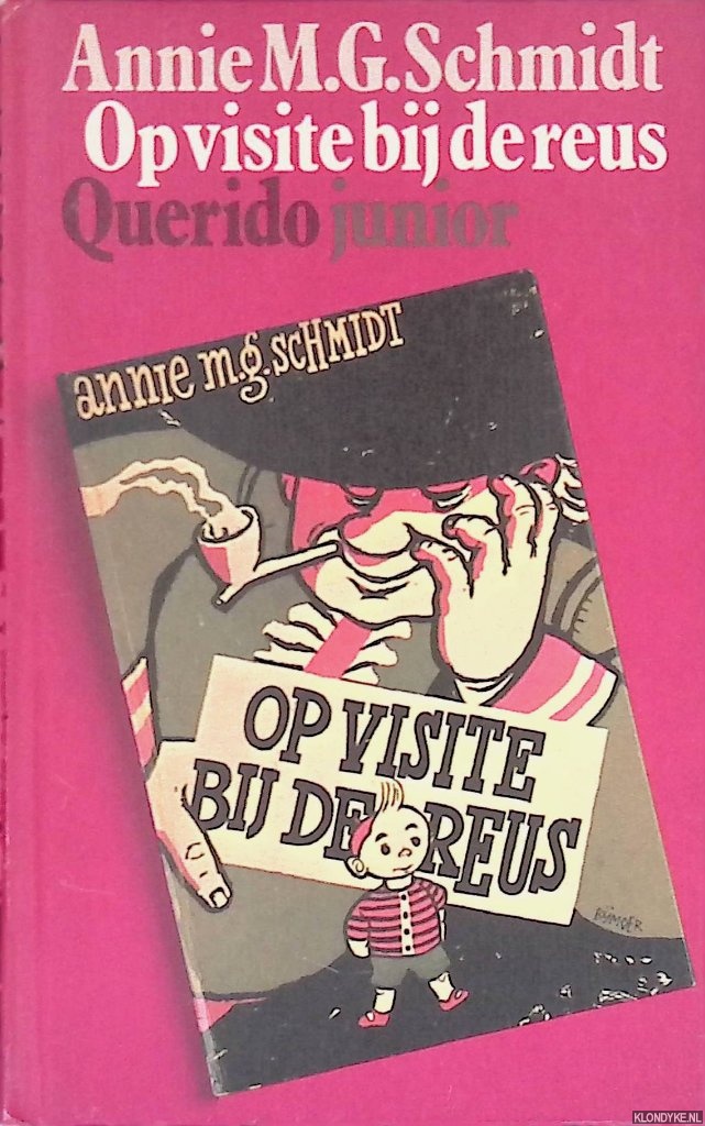 Schmidt, Annie M.G. - Op visite bij de reus