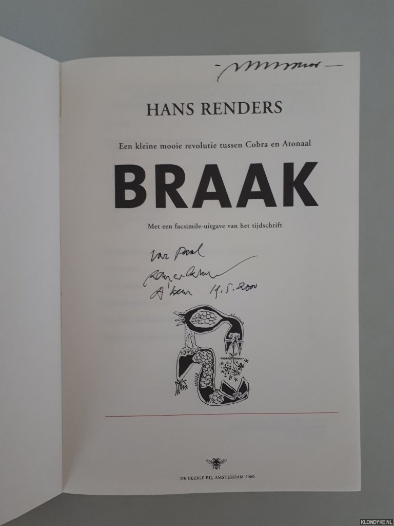 Renders, Hans - Braak: een kleine mooie revolutie tussen Cobra en Atonaal *GESIGNEERD*