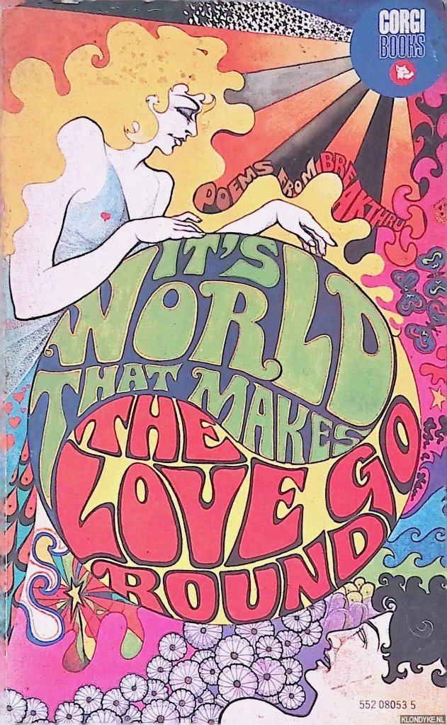 Geering, Ken (editor) - It's World That Makes The Love Go Round: Modern Poetry Selected from BREAKTHRU International Poetry Magazine