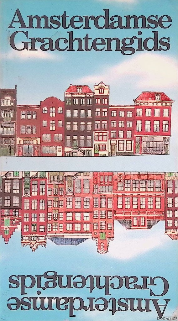 Tulleners, Hans & Tim Killian & Marieke van der Zeijden - Amsterdamse Grachtengids