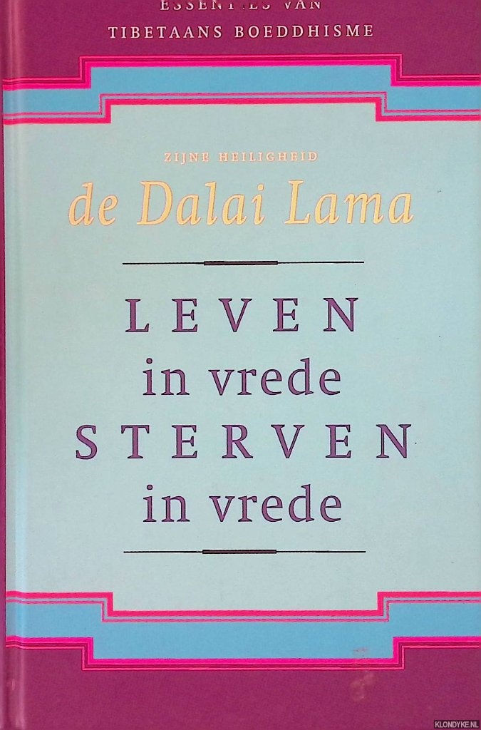 Dalai Lama - Leven in vrede, sterven in vrede