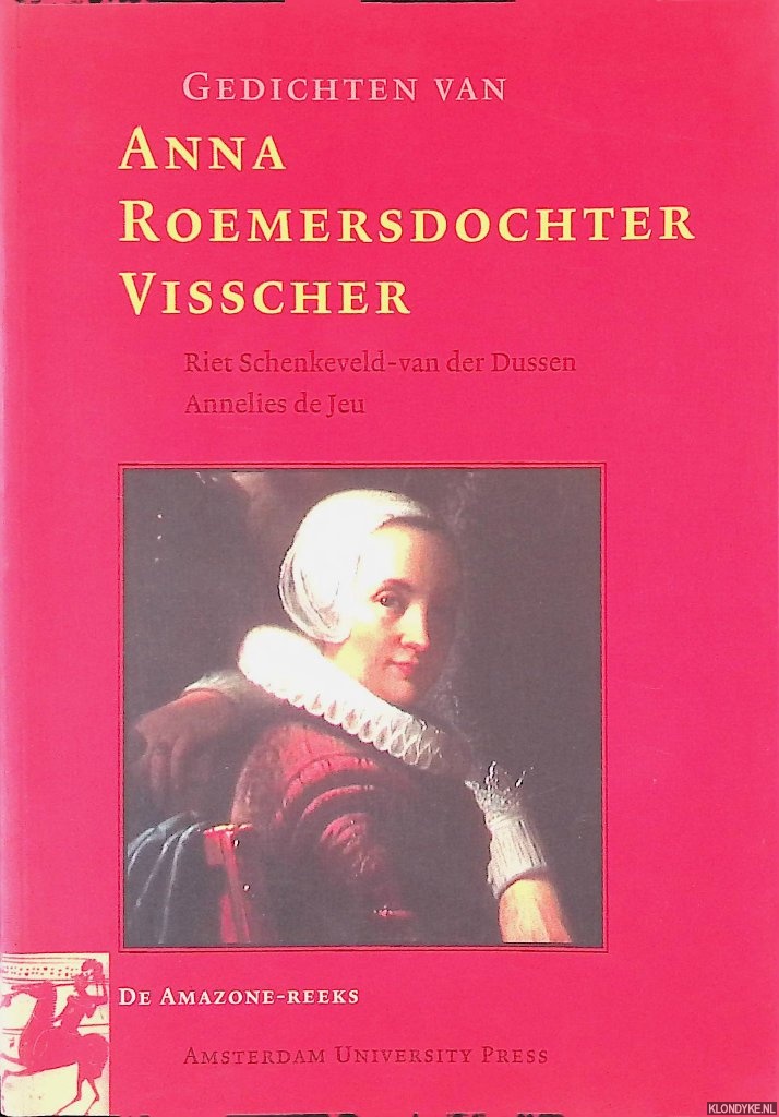 Roemersdochter Visscher, Anna - Gedichten van Anna Roemersdochter Visscher