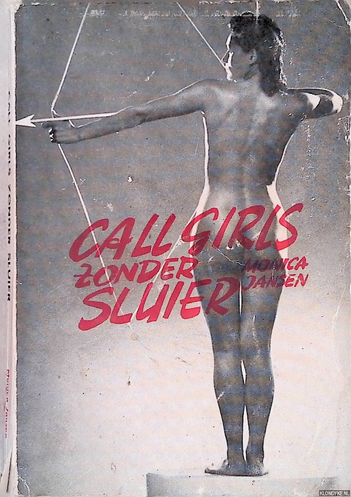Jensen, Monika (= Monika Jansen) - Call girls zonder sluiers: realistische roman
