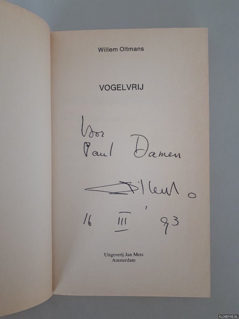Oltmans, Willem - Vogelvrij *GESIGNEERD*