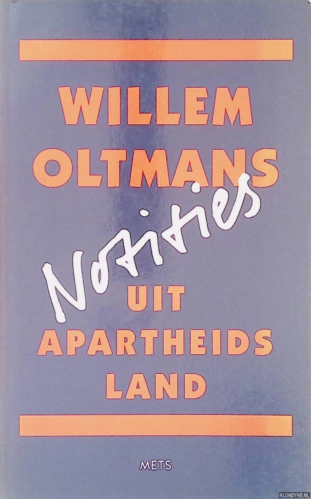 Oltmans, Willem - Notities uit apartheidsland