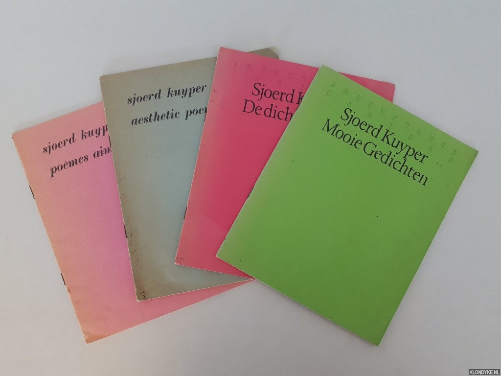 Kuyper, Sjoerd - 1) Mooie Gedichten; 2) De dichter zingt; 3) Aesthetic poems; 4) Pomes aimables (4 delen)