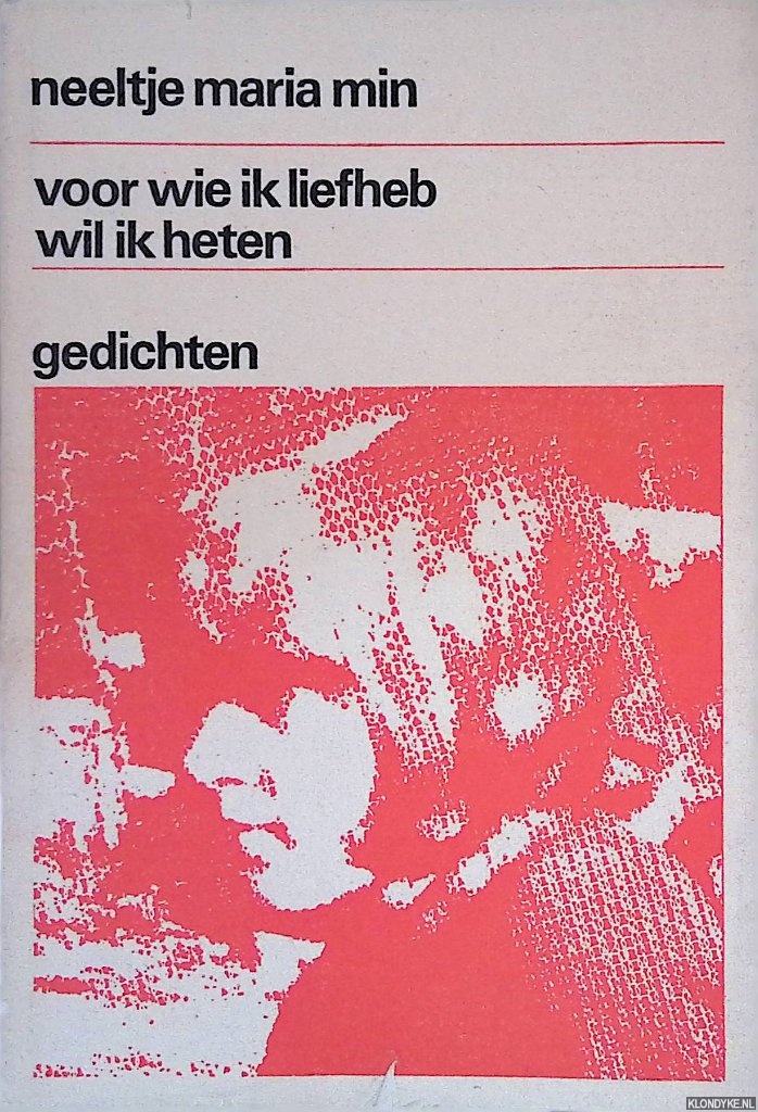 Min, Neeltje Maria - Voor wie ik liefheb wil ik heten