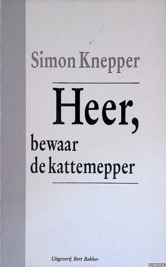 Knepper, Simon - Heer, bewaar de kattemepper