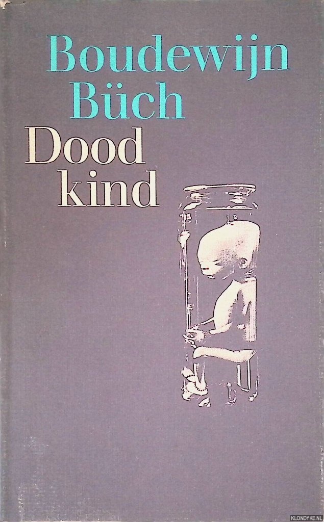 Bch, Boudewijn - Dood kind
