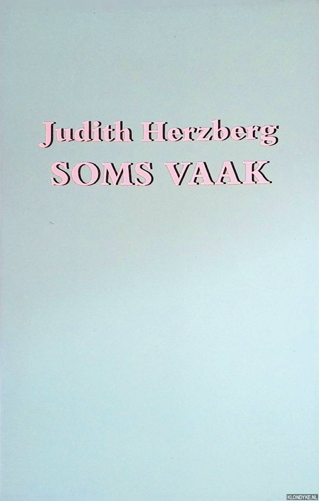 Herzberg, Judith - Soms vaak