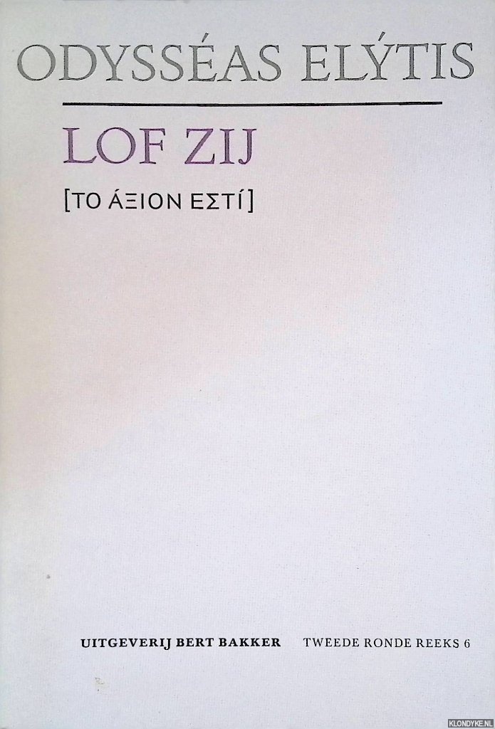 Elytis, Odyssas - Lof zij