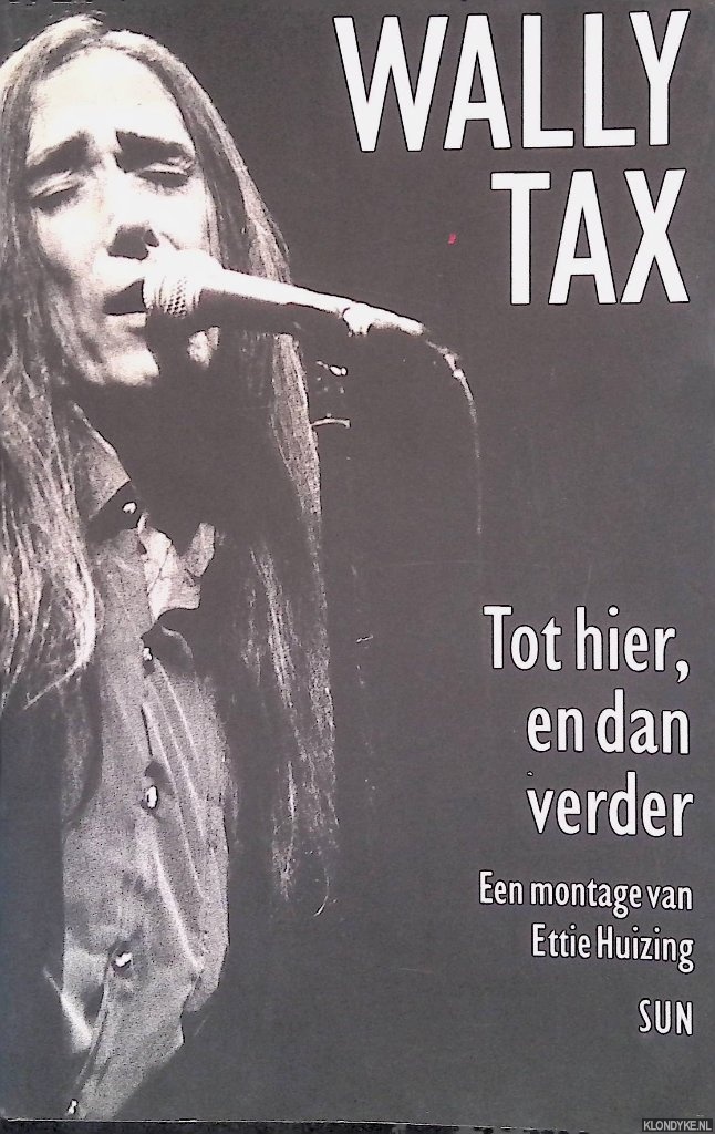 Huizing, Ettie - Wally Tax: Tot hier en verder